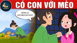 CÓ CON VỚI MÈO - TRUYỆN CỔ TÍCH - QUÀ TẶNG CUỘC SỐNG - HOẠT HÌNH CHO BÉ - HOẠT HÌNH