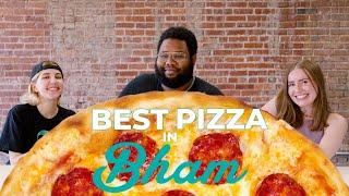 We Tried the Best Pizza in Bham and Picked Our Favorites