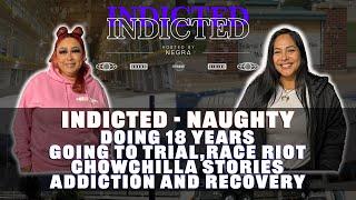 Indicted - Doing 18 Years, Going To Trial, Chowchilla Stories, Race Riot, Addiction and Recovery