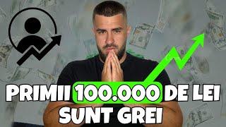 Primii 100.000 De Lei Sunt Grei  !