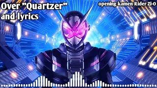 Over "Quartzer" (opening song kamen rider Zi-O) and lyrics