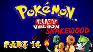 Pokemon Snakewood Hardcore Nuzlocke Part 14