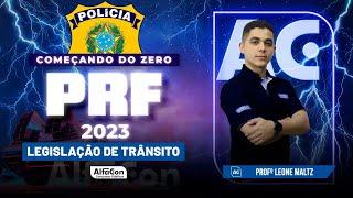 Concurso PRF 2023 - Começando do Zero - Legislação de Trânsito | Alfacon