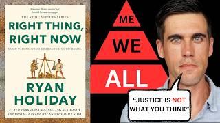 Right Thing, Right Now Summary (Ryan Holiday): Become a Fairer & Kinder Person in an Unjust World 🪽