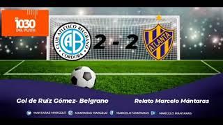 Gol de Ruiz Gómez- Belgrano. Relato de Marcelo Mántaras