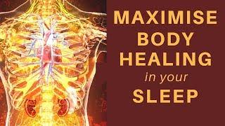 HEAL while you SLEEP Meditation to Maximise Cell Repair & Regeneration