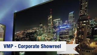 VMP - Corporate Showreel