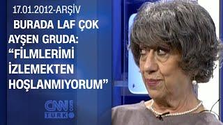 Ayşen Gruda: "Kaybettiğim dostlarımı görüyorum, izleyemiyorum" - Burada Laf Çok - 17.01.2012