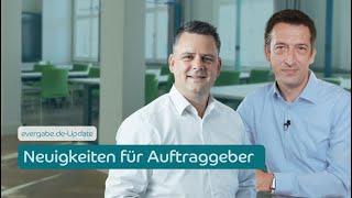 Neuerungen und Ausblick für Auftraggeber | evergabe.de