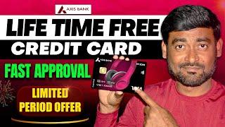 Axis Life Time Free Credit Card 2025 | Limited Period Offer | Axis My Zone Credit Card 2025