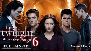 The Twilight Saga 6 Free (Full Movie) 🩸  | Full Movie In English | New Hollywood MovieReview & Facts