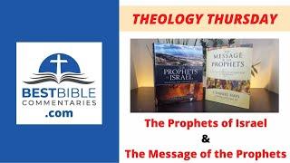 The Prophets of Israel and The Message of the Prophets [Biblical Studies Resources]