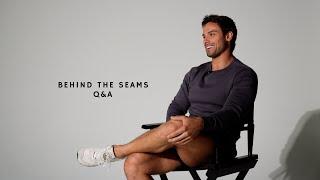 Behind The Seams | Q&A