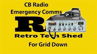 CB Radio Emergency Communications for Grid Down