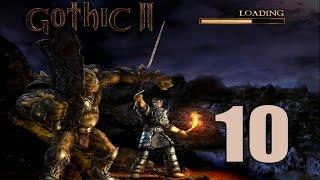 Прохождение Gothic 2 Ночь Ворона ► Серия #10 ► Вступаем в наемники