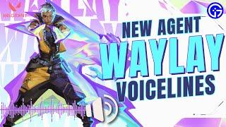 New Agent WAYLAY Voice Lines in ValorantWAYLAY Voice Lines and Acting Compilation