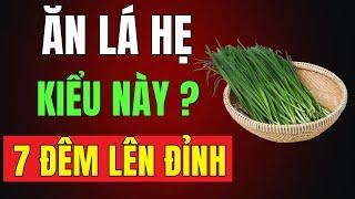 Nhai Lá Hẹ Mỗi Sáng – Quý Ông Khỏe, Sung, Không Biết Mệt Ở Tuổi 60| Sức Khỏe Người Cao Tuổi!