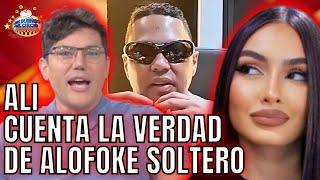 ALI CUENTA LA VERDAD DE ALOFOKE SOLTERO Y PELEA CON EL DOTOL