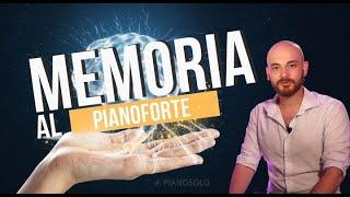 La memoria al pianoforte - Come sviluppare la memoria musicale