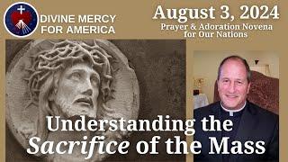 Rev. Donald Kloster - Understanding the Sacrifice of the Mass