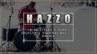 HAZZO | Bing Crosby - Zedd - Dj Deville - Little Drummer Boy (Remix) (Drum Cover) [Christmas Anthem]