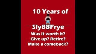 10 Years of Sly88Frye on Youtube