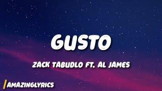 GUSTO - ZACK TABUDLO FT. AL JAMES