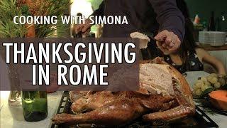 Thanksgiving & Cooking in Rome - Cooking with Simona