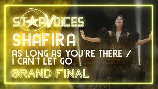 SHAFIRA - As Long As You're There / I Can't Let Go (Medley) | STARVOICES 7 GRAND FINAL