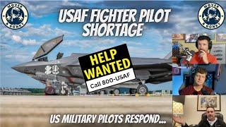 USAF Fighter Pilot Shortage Continues - Pilots React