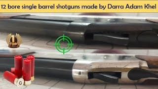 12 bore single barrel shotguns made by Darra Adam Khel. Local made 12 bore single barrel shotguns