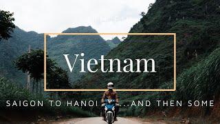 MOTORBIKE VIETNAM SOUTH TO NORTH - Travel Documentary