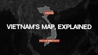 How Two Maps Tell the Story of Vietnam