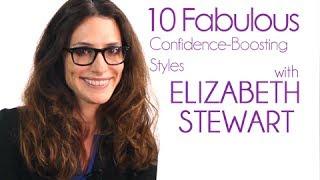 10 Fabulous Confidence Boosting Styles With Celeb Stylist Elizabeth Stewart