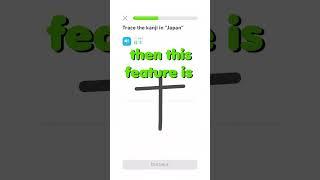 Duolingo just added the best feature! (Japanese Kanji)