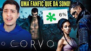 O CORVO é uma FANFIC que me FEZ DORMIR! - Critica (Com spoilers)