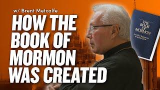 Top Scholar Explains How the Book of Mormon Was Created - The Mosiah Priority w/ Brent Metcalfe