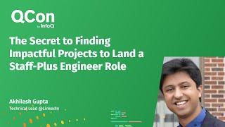 The Secret to Finding Impactful Projects to Land a Staff-Plus Engineer Role