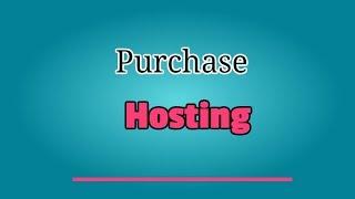 Purchase Hosting - How To Purchase Hosting Account (Online Business Course 21)