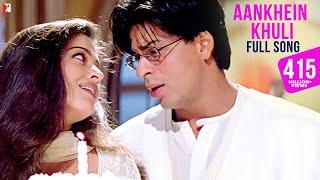 Aankhein Khuli Song | Mohabbatein | Shah Rukh Khan, Aishwarya Rai | Lata Mangeshkar, Udit Narayan