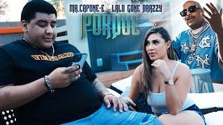 Mr. Capone-E x Lalo Gone Brazzy | PORQUE | Official Music Video