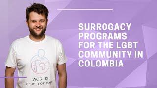 Surrogacy programs for the LGBT community in Colombia