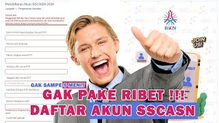 SIMAK BAIK-BAIK | Pembuatan Akun SSCASN untuk Pendaftaran CPNS/PPPK