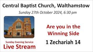 Are you in the Winning Side Zechariah 14 6:30 pm Service 27th Oct 2024