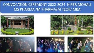 NIPER MOHALI CONVOCATION 2022-2024.NIPER MOHALI BATCH GRAND CEREMONY#NIPER#PHARMACEUTICAL EDUCATION