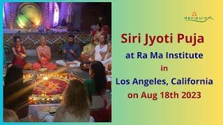 Devipuram's Community Empowerment Ritual Siri Jyoti Puja I Ra Ma Institute, Los Angeles