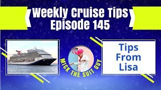 Weekly Cruise Tips Episode 145