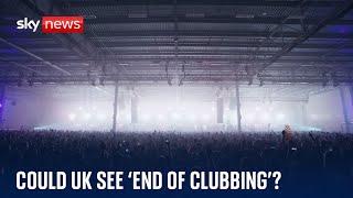 UK could see 'end of clubbing' with 10 venues closing a month