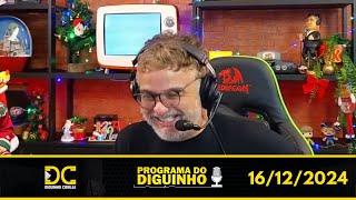 Programa do Diguinho - 16/12/2024