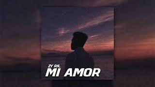 Zy Ril - Mi Amor (Audio)